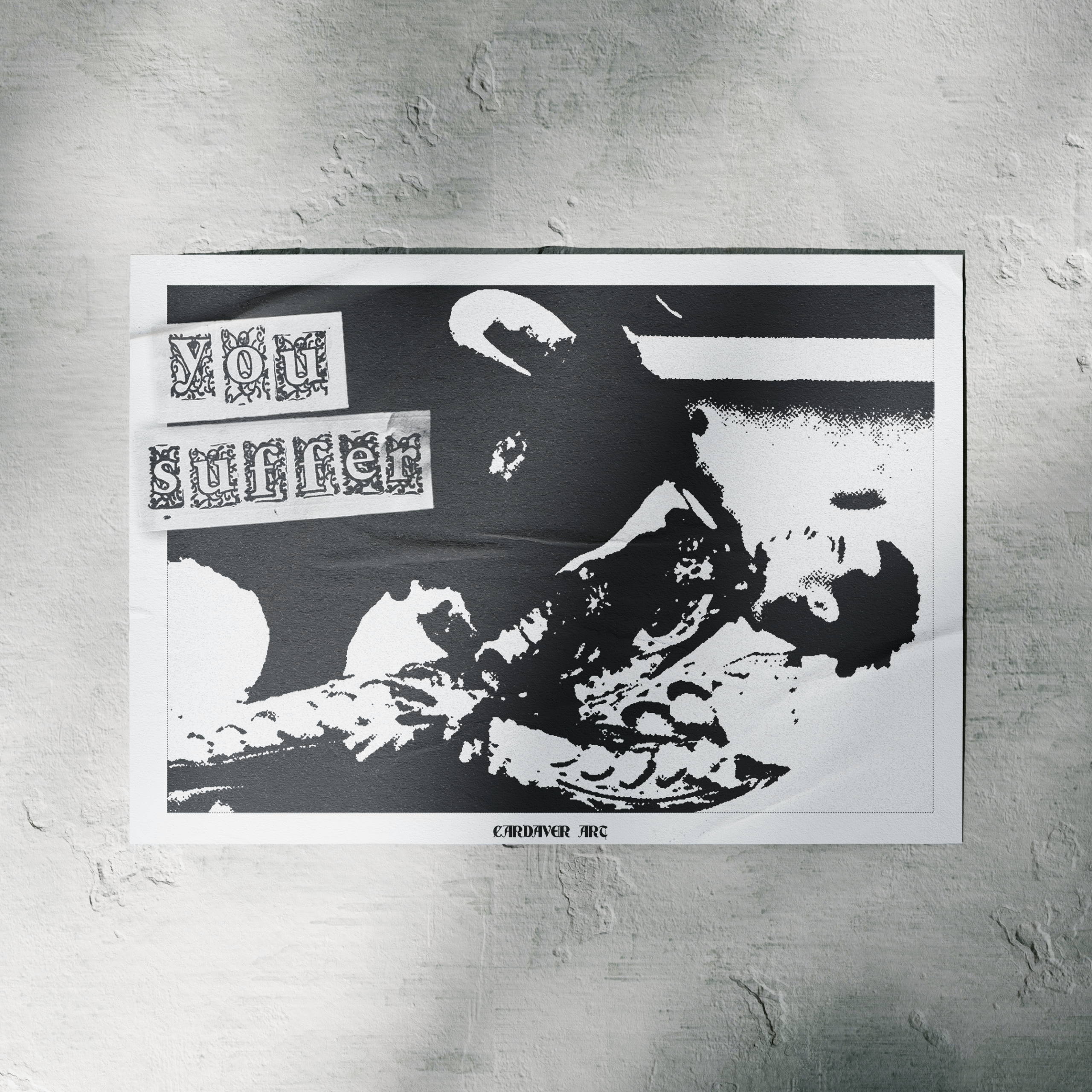 "You Suffer" Print A5